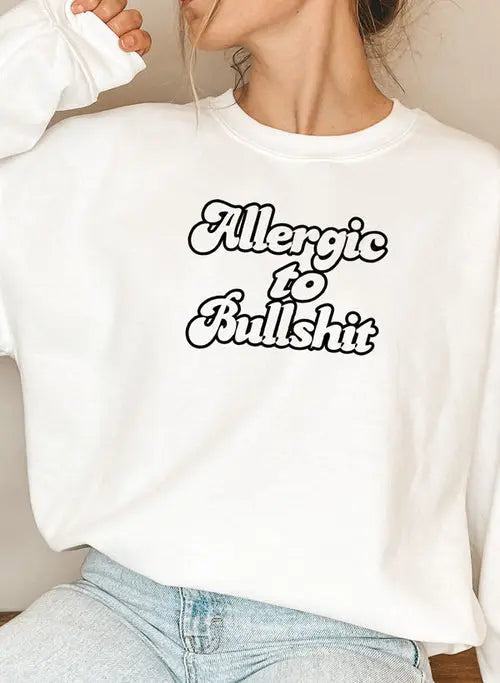 Allergic to Bullshit Sweat Shirt White / XXX-Large My Store